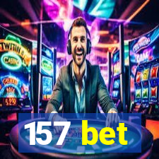 157 bet